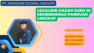 Legalisir Ijazah Guru Di Kemendiknas Panduan Lengkap
