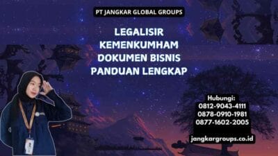 Legalisir Kemenkumham Dokumen Bisnis Panduan Lengkap