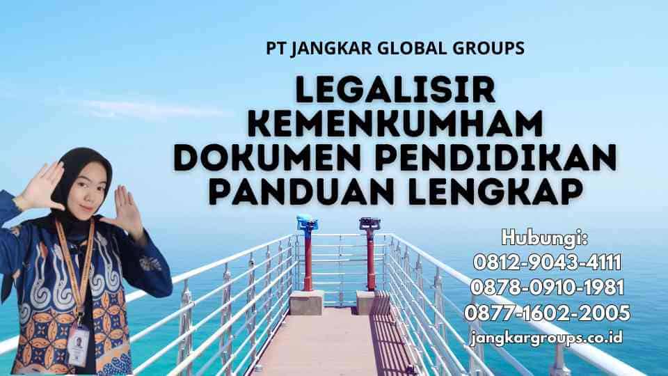 Legalisir Kemenkumham Dokumen Pendidikan Panduan Lengkap
