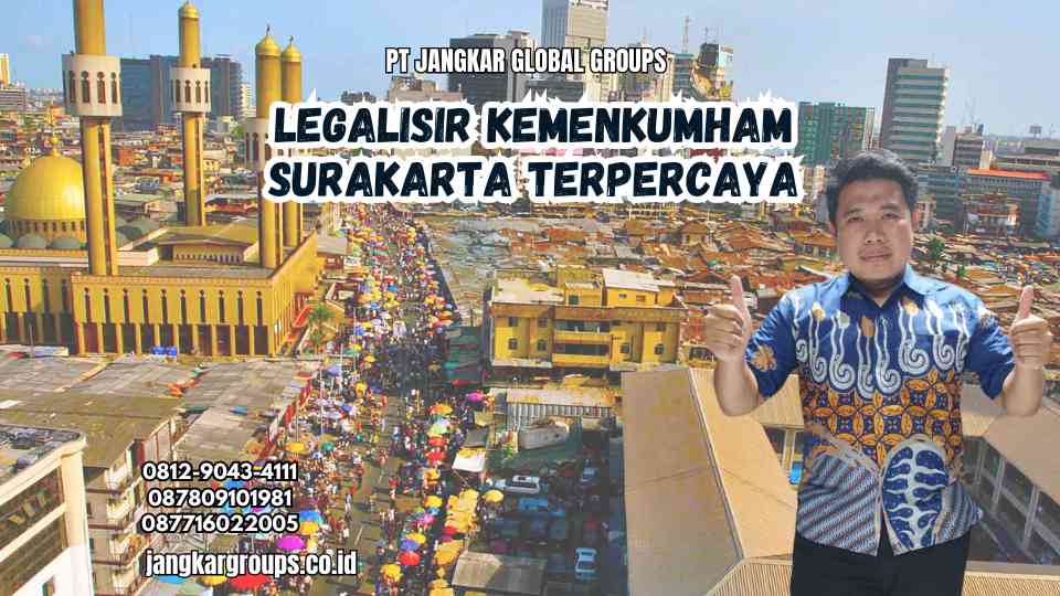 Legalisir Kemenkumham Surakarta Terpercaya