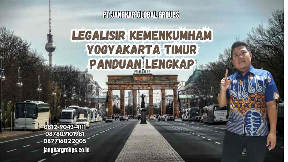 Legalisir Kemenkumham Yogyakarta Timur Panduan Lengkap