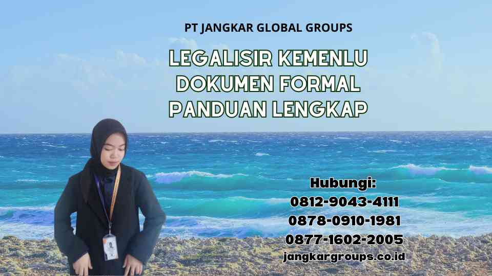 Legalisir Kemenlu Dokumen Formal Panduan Lengkap