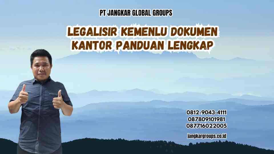 Legalisir Kemenlu Dokumen Kantor Panduan Lengkap