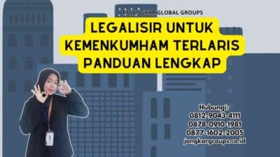 Legalisir Untuk Kemenkumham Terlaris Panduan Lengkap