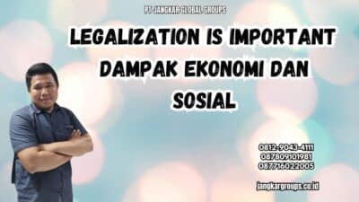 Legalization Is Important Dampak Ekonomi dan Sosial
