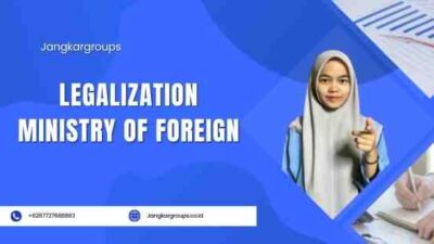 Legalization Ministry Of Foreign