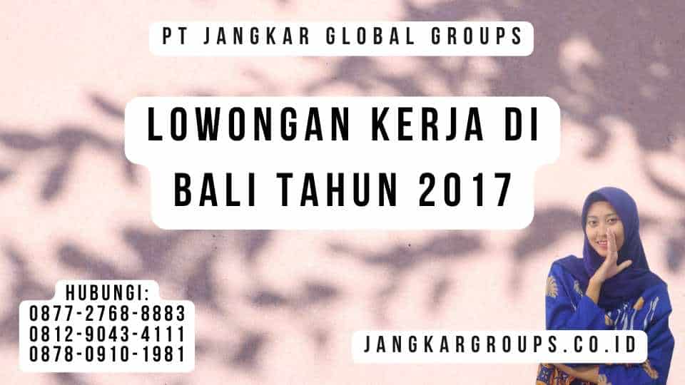 Lowongan Kerja di Bali Tahun 2017