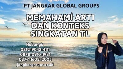 Memahami Arti dan Konteks Singkatan Tl