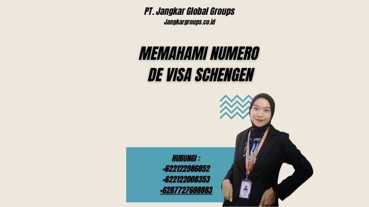 Memahami Numero De Visa Schengen