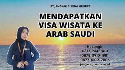 Mendapatkan Visa Wisata Ke Arab Saudi