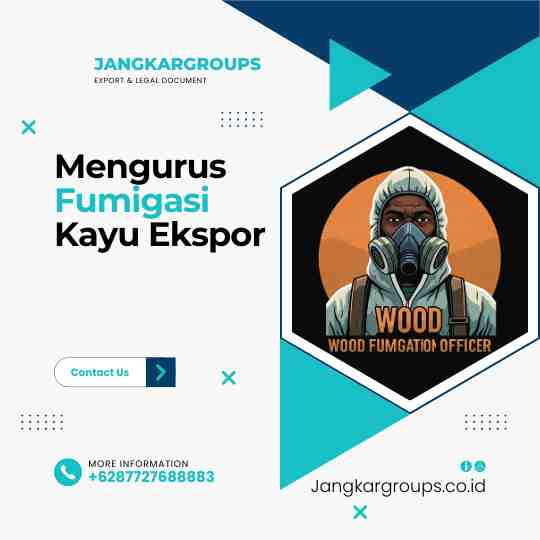 Mengurus Sertifikasi Fumigasi Kayu