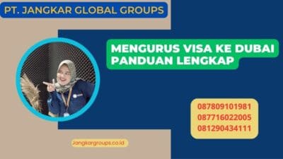 Mengurus Visa Ke Dubai Panduan Lengkap