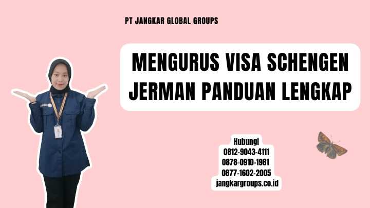 Mengurus Visa Schengen Jerman Panduan Lengkap