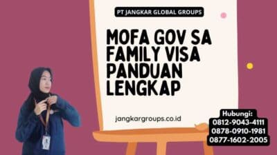 Mofa Gov Sa Family Visa Panduan Lengkap