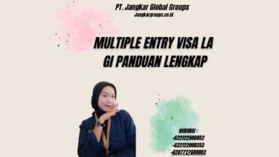 Multiple Entry Visa La Gi Panduan Lengkap