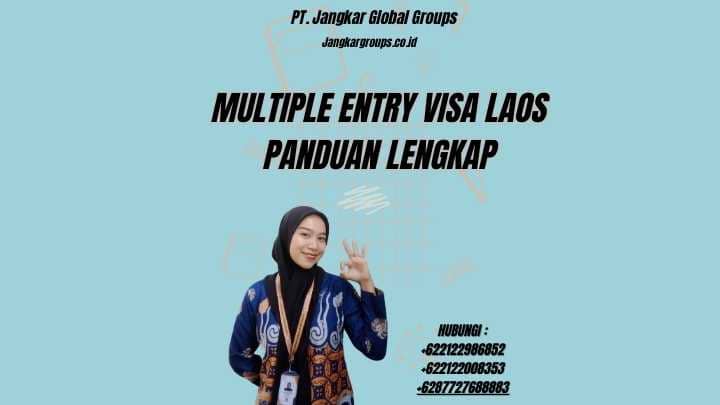 Multiple Entry Visa Laos Panduan Lengkap