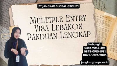 Multiple Entry Visa Lebanon Panduan Lengkap