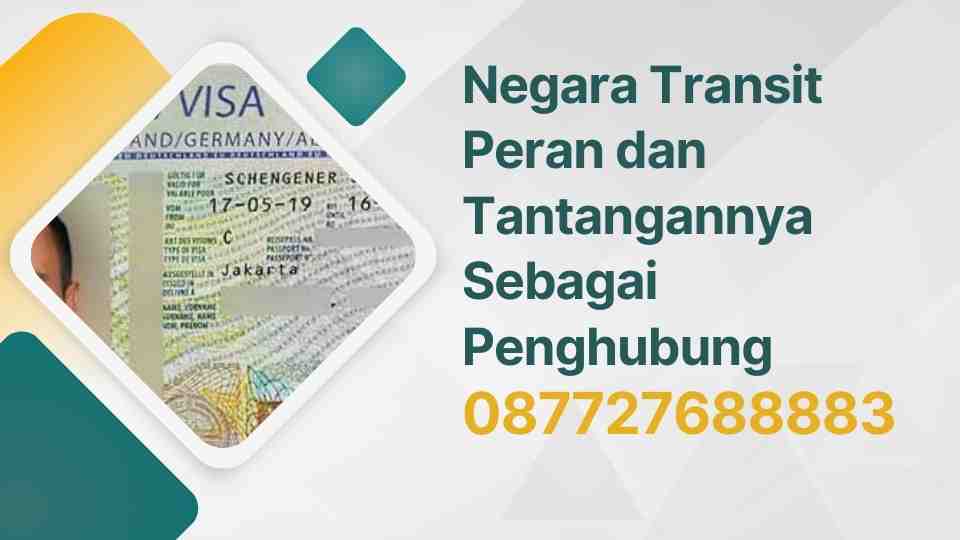 Negara Transit Peran dan Tantangannya Sebagai Penghubung