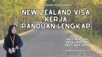 New Zealand Visa Kerja Panduan Lengkap
