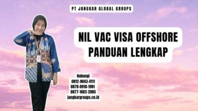 Nil Vac Visa Offshore Panduan Lengkap