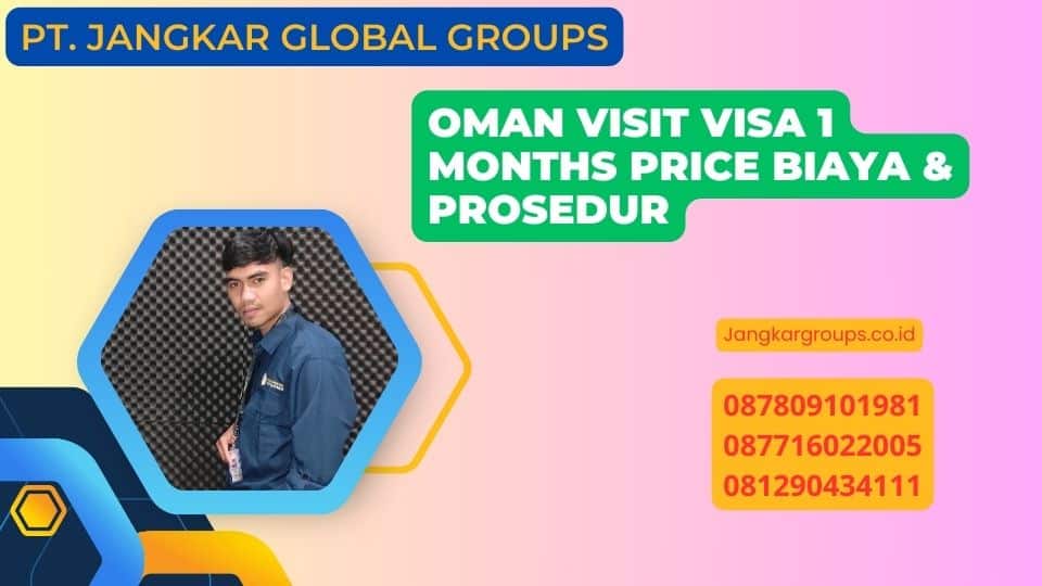 Oman Visit Visa 1 Months Price Biaya & Prosedur