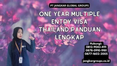 One Year Multiple Entry Visa Thailand Panduan Lengkap