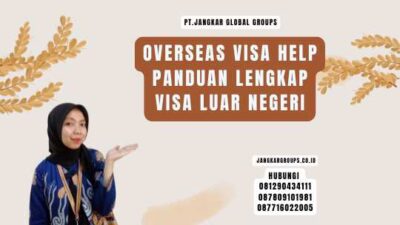 Overseas Visa Help Panduan Lengkap Visa Luar Negeri