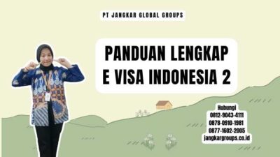Panduan Lengkap E Visa Indonesia 2