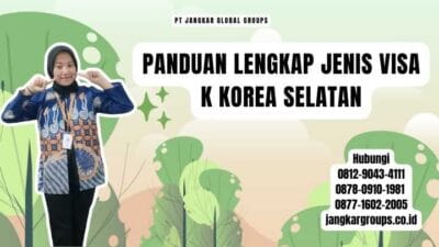 Panduan Lengkap Jenis Visa K Korea Selatan