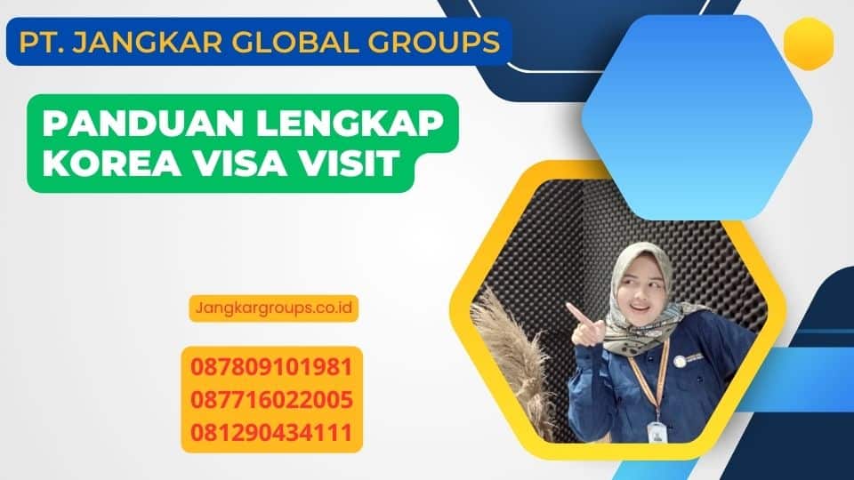 Panduan Lengkap Korea Visa Visit