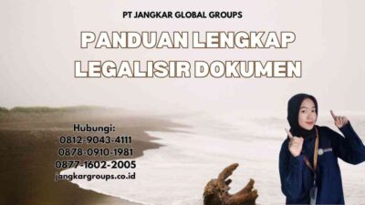 Panduan Lengkap Legalisir Dokumen