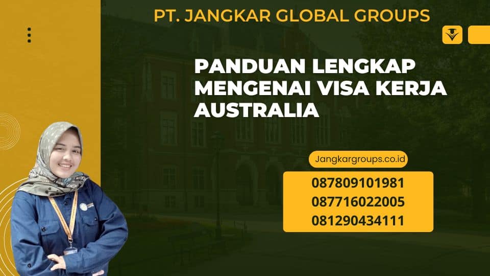 Panduan Lengkap Mengenai Visa Kerja Australia