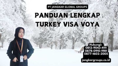 Panduan Lengkap Turkey Visa Voya