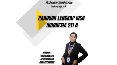 Panduan Lengkap Visa Indonesia 211 A