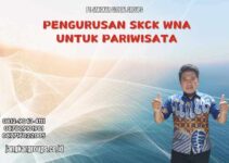 Pengurusan SKCK WNA untuk Pariwisata