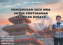 Pengurusan SKCK WNA untuk Pertukaran Kegiatan Budaya