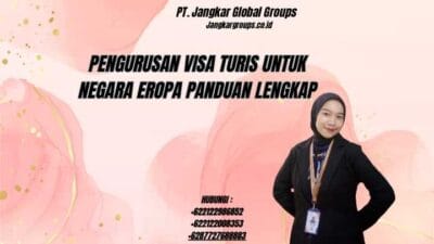 Pengurusan Visa Turis Untuk Negara Eropa Panduan Lengkap