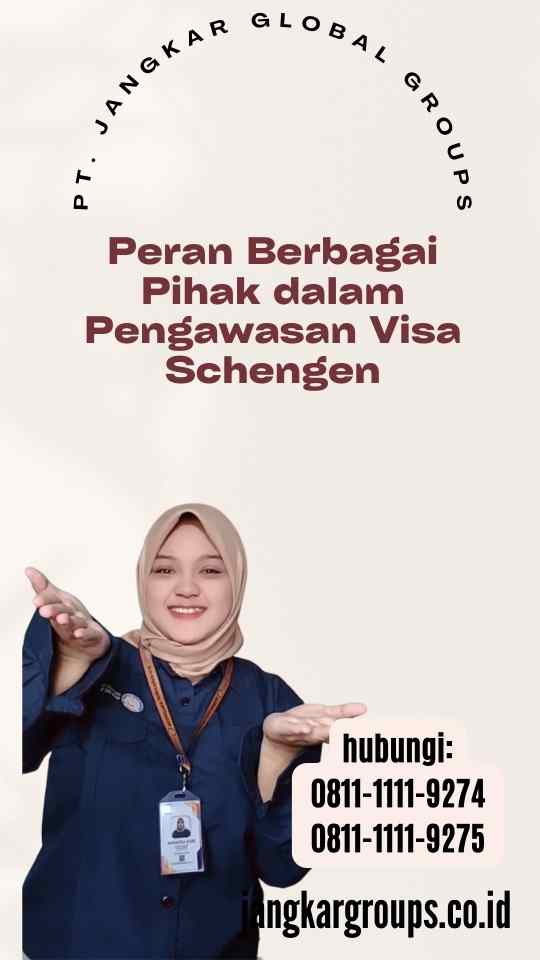 Peran Berbagai Pihak dalam Pengawasan Visa Schengen