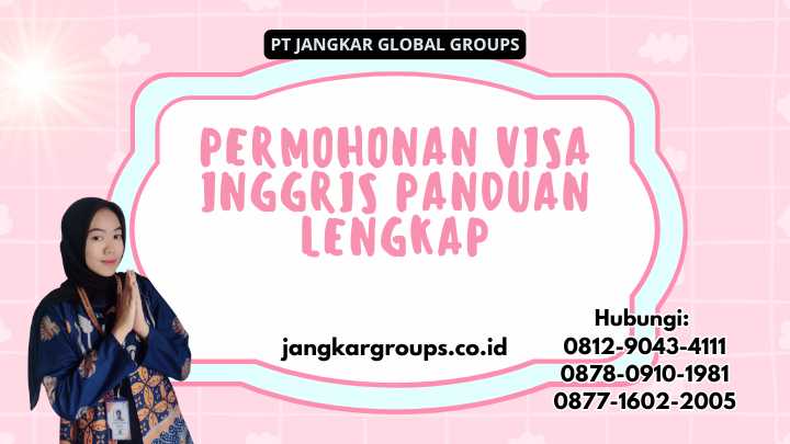 Permohonan Visa Inggris Panduan Lengkap