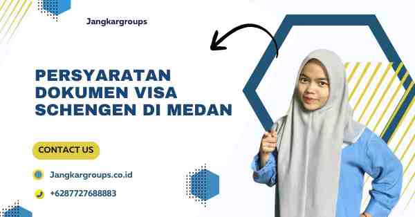 Persyaratan Dokumen Visa Schengen di Medan