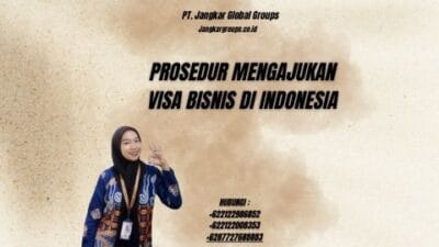 Prosedur Mengajukan Visa Bisnis di Indonesia