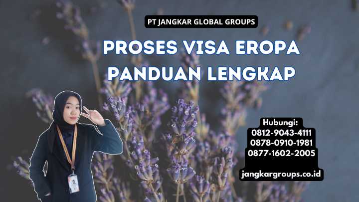 Proses Visa Eropa Panduan Lengkap