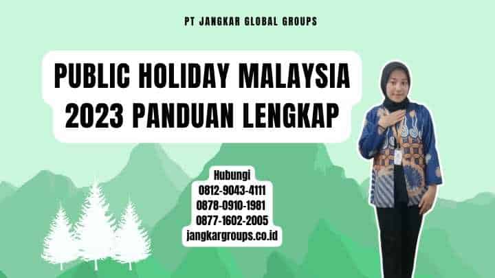 Public Holiday Malaysia 2023 Panduan Lengkap