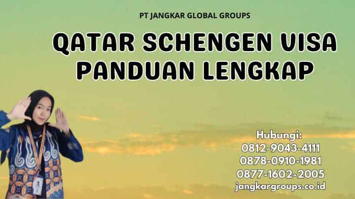 Qatar Schengen Visa Panduan Lengkap