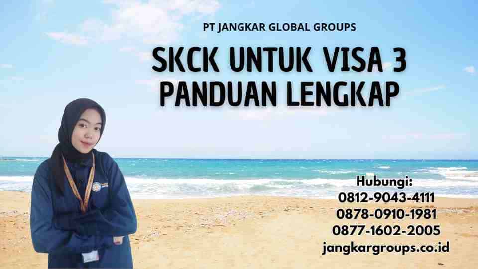 SKCK Untuk Visa 3 Panduan Lengkap