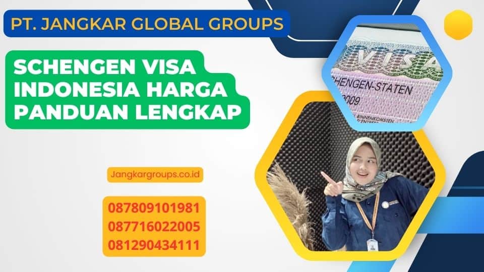 Schengen Visa Indonesia Harga Panduan Lengkap