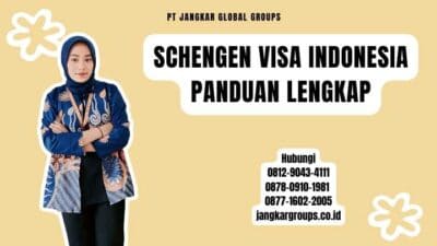 Schengen Visa Indonesia Panduan Lengkap