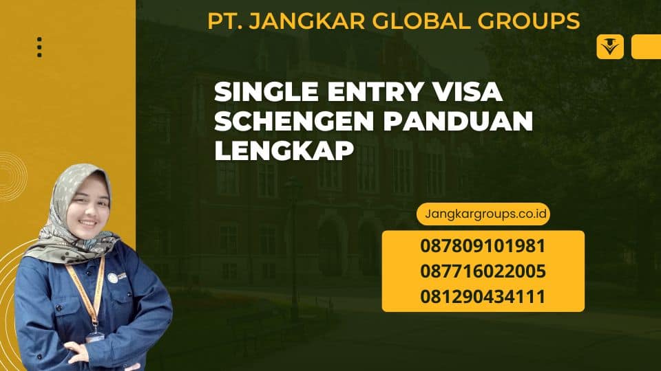 Single Entry Visa Schengen Panduan Lengkap