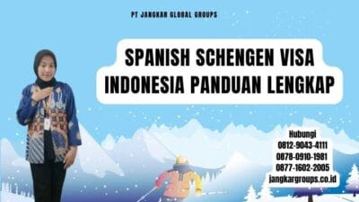 Spanish Schengen Visa Indonesia Panduan Lengkap