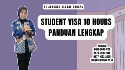 Student Visa 10 Hours Panduan Lengkap